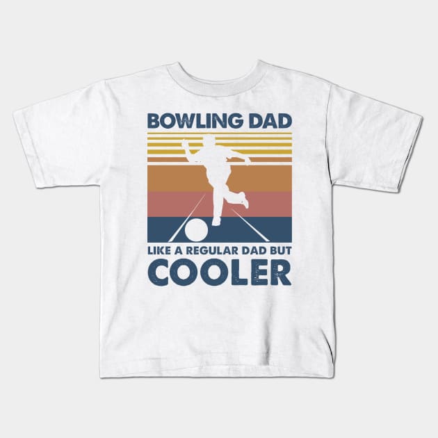 Bowling Dad Vintage Gift Father's Day Kids T-Shirt by Soema